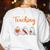 Halloween Ghost Teachers Teaching My Boos Costume Women Men Women's Sweatshirt Back Print White Halloween Ghost Teachers Teaching My Boos Costume Women Men Women's Sweatshirt Back Print White