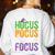 Hocus Pocus Everybody Focus Teacher Halloween Women's Sweatshirt Back Print White Hocus Pocus Everybody Focus Teacher Halloween Women's Sweatshirt Back Print White