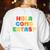 Hola Como Estas Spanish Teacher Fiesta Party Banners Women's Sweatshirt Back Print White