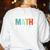 Math Teacher Do Math Not Magic Show Your Work Women's Sweatshirt Back Print White Math Teacher Do Math Not Magic Show Your Work Women's Sweatshirt Back Print White