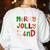 Be Merry Be Jolly Be Kind Merry Christmas Teacher Xmas Pjs Women's Sweatshirt Back Print White