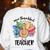 One Thankful Teacher Turkey Pencil Thanksgiving Teachers Women's Sweatshirt Back Print White One Thankful Teacher Turkey Pencil Thanksgiving Teachers Women's Sweatshirt Back Print White
