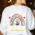 Hispanic Heritage Month One Thankful Teacher Rainbow Women's Sweatshirt Back Print White