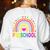 Preschool Rainbow Girls Boys Kids Teacher Back To School Women's Sweatshirt Back Print White Preschool Rainbow Girls Boys Kids Teacher Back To School Women's Sweatshirt Back Print White
