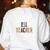Retro ESL Teacher Teach Multilingual Learners Team Women's Sweatshirt Back Print White