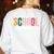 School Psychologist Rainbow Psychology Teacher Women's Sweatshirt Back Print White School Psychologist Rainbow Psychology Teacher Women's Sweatshirt Back Print White