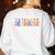 Se Amable Be Kind In Spanish Groovy Teacher Flowers Women's Sweatshirt Back Print White Se Amable Be Kind In Spanish Groovy Teacher Flowers Women's Sweatshirt Back Print White