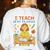 I Teach In My Pajamas Crayon Home School Teacher PJs Women's Sweatshirt Back Print White I Teach In My Pajamas Crayon Home School Teacher PJs Women's Sweatshirt Back Print White