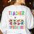 Teacher Of Tiny Superheroes Women's Sweatshirt Back Print White Teacher Of Tiny Superheroes Women's Sweatshirt Back Print White