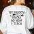 Teacher Witch Halloween My Broom Broke So Now I Teach For Men Women Women's Sweatshirt Back Print White