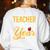 Teacher Of The Year Men Women Teachers Women's Sweatshirt Back Print White