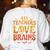 All Teachers Love Brains Shirt Halloween Teacher Women's Sweatshirt Back Print White All Teachers Love Brains Shirt Halloween Teacher Women's Sweatshirt Back Print White