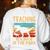 Teaching Is a Walk In Park Dinosaur Teacher Women's Sweatshirt Back Print White