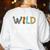 Wild About 4th Grade First Day Of School Teacher Student Women's Sweatshirt Back Print White Wild About 4th Grade First Day Of School Teacher Student Women's Sweatshirt Back Print White