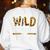 Wild About My Students School Teachers And Students Women's Sweatshirt Back Print White Wild About My Students School Teachers And Students Women's Sweatshirt Back Print White