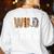 Wild About Teaching Teacher Teaching Back To School Women's Sweatshirt Back Print White Wild About Teaching Teacher Teaching Back To School Women's Sweatshirt Back Print White