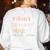 Women I Don't Always Sing Oh Wait Yes I Do Music Teacher Women's Sweatshirt Back Print White Women I Don't Always Sing Oh Wait Yes I Do Music Teacher Women's Sweatshirt Back Print White