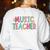 Women Music Teacher First Day Of School Elementary School Women's Sweatshirt Back Print White