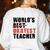 World's Best Okayest Teacher ACY025a For Men Women Women's Sweatshirt Back Print White