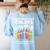 Art Teacher COMPLIMENTARY Colors Always Have Things To Say Women's Sweatshirt Back Print Light Blue Art Teacher COMPLIMENTARY Colors Always Have Things To Say Women's Sweatshirt Back Print Light Blue