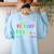 Battery Life Of A School Teacher Monday To Friday For Men Women Women's Sweatshirt Back Print Light Blue