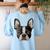 Boston Terrier Cute Puppy Face Dog Lover Pet Owner Women's Sweatshirt Back Print Light Blue