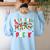 All Is Calm Just Kidding This Is Pre-K Christmas Teacher Women's Sweatshirt Back Print Light Blue