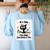 Cat It's Fine I'm Fine Everything Is Fine Teacher Life Women's Sweatshirt Back Print Light Blue Cat It's Fine I'm Fine Everything Is Fine Teacher Life Women's Sweatshirt Back Print Light Blue