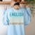 English Is Important But History Is Importanter Teacher Women's Sweatshirt Back Print Light Blue English Is Important But History Is Importanter Teacher Women's Sweatshirt Back Print Light Blue