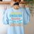 I'm An English Teacher Of Course You Have To Write Women's Sweatshirt Back Print Light Blue I'm An English Teacher Of Course You Have To Write Women's Sweatshirt Back Print Light Blue