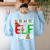 Kindergarten ELF Squad Christmas ELF Student Teacher Men Women Kids Women's Sweatshirt Back Print Light Blue Kindergarten ELF Squad Christmas ELF Student Teacher Men Women Kids Women's Sweatshirt Back Print Light Blue