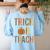 Leopard Trick Or Teach Halloween Teacher Costume Women Women's Sweatshirt Back Print Light Blue Leopard Trick Or Teach Halloween Teacher Costume Women Women's Sweatshirt Back Print Light Blue