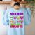 Math Teacher My Jam Here To Spread Mathematics Humor Women's Sweatshirt Back Print Light Blue