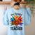 One Thankful Teacher Thanksgiving TurkeyCute Pencil Women's Sweatshirt Back Print Light Blue
