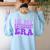 In My Retirement Era Groovy Retired Teacher 2025 Women Women's Sweatshirt Back Print Light Blue In My Retirement Era Groovy Retired Teacher 2025 Women Women's Sweatshirt Back Print Light Blue