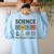 Science Teacher Periodic Table Jokes Chemistry Pun Women's Sweatshirt Back Print Light Blue Science Teacher Periodic Table Jokes Chemistry Pun Women's Sweatshirt Back Print Light Blue