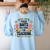 These Boots Are Made Teaching Western Cowboy Teacher Women's Sweatshirt Back Print Light Blue