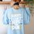 Sorry I Can'T Ieps Are Due Cute Elementary Teacher Iep Sped Women's Sweatshirt Back Print Light Blue