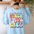 Soul Bleach Teacher Staff First Day Of School Last Hugs & High Fives Lunch Lady Vibes Blue Classic Fit Women's Sweatshirt Back Print Light Blue