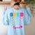 SPED Squad Proud Special Education Para Teacher Colorful Women's Sweatshirt Back Print Light Blue SPED Squad Proud Special Education Para Teacher Colorful Women's Sweatshirt Back Print Light Blue