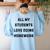 All My Students Love Doing Homework Teacher Lie Party Women's Sweatshirt Back Print Light Blue All My Students Love Doing Homework Teacher Lie Party Women's Sweatshirt Back Print Light Blue