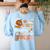 I Teach The Cutest Pumpkins In The Patch Halloween Teacher Women's Sweatshirt Back Print Light Blue I Teach The Cutest Pumpkins In The Patch Halloween Teacher Women's Sweatshirt Back Print Light Blue