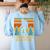 A Teacher Like Me Is Hard To Find Bigfoot Teacher Women's Sweatshirt Back Print Light Blue
