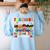 Teachers Are Just Superheroes In Disguise Back To School Women's Sweatshirt Back Print Light Blue Teachers Are Just Superheroes In Disguise Back To School Women's Sweatshirt Back Print Light Blue