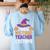 This Is My Tired Teacher Costume Halloween Women's Sweatshirt Back Print Light Blue This Is My Tired Teacher Costume Halloween Women's Sweatshirt Back Print Light Blue