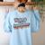 History Is My Superpower History Teacher Shirt T-Shirt Women's Sweatshirt Back Print Light Blue