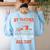 Trucker Truck Driver Vintage My Teacher Was Wrong I Do Get Women's Sweatshirt Back Print Light Blue