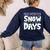 Proud Supporter Of Snow Days Teacher Christmas Men Women Women's Sweatshirt Back Print Navy