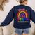 Teacher You Are a Rainbow Of Possibilities Funny Women's Sweatshirt Back Print Navy