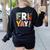 Fri Yay Teacher Happy Friday Friyay Weekend Back To School Women's Sweatshirt Back Print Black